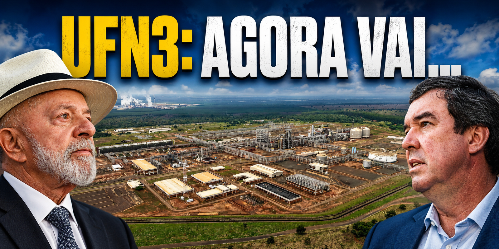 Lula e Riedel relançam UFN-III em Três Lagoas: Retomada de uma das maiores obras industriais do Brasil